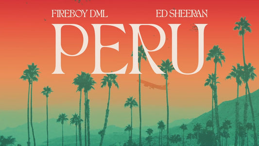 Music Mondays: Ed Sheeran turns up the heat on Fireboy's "Peru"